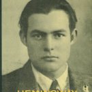 Griffin, Peter. Along With Youth: Hemingway, The Early Years