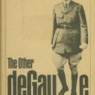 Mauriac, Claude. The Other de Gaulle: Diaries 1944-1954