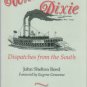 Reed, John Shelton. Whistling Dixie: Dispatches From The South