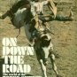 St. John, Bob. On Down The Road: The World Of The Rodeo Cowboy