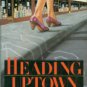 Piesman, Marissa. Heading Uptown: A Nina Fischman Mystery