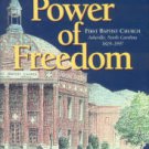 Deweese, C. The Power Of Freedom: First Baptist Church, Asheville, North Carolina, 1829-1997