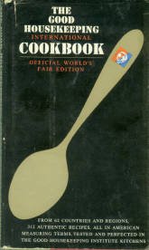 Marsh, Dorothy B., ed. The Good Housekeeping International Cookbook: Official World's Fair Edition