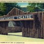 Linen Postcard. Entrance to Mountainside Theatre, Qualla Indian Reservation, Cherokee, N.C.