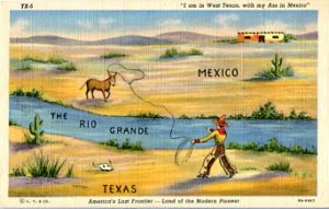 Linen Postcard. I am in West Texas, with my Ass in Mexico. America's Last Frontier