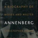 Ogden, Christopher. Legacy: A Biography Of Moses And Walter Annenberg