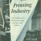 Strauss, Victor. The Printing Industry: An Introduction To Its Many Branches, Processes And Products