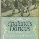 Kennedy, Douglas. England's Dances: Folk Dancing To-day And Yesterday