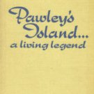 Pawley's Island...a Living Legend: An Historical Sketch Of The Blessed Isle And Its Environs