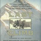 Breashears, David. Last Climb: The Legendary Everest Expeditions Of George Mallory