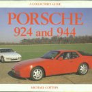 Cotton, Michael. Porsche 924 And 944: A Collector's Guide