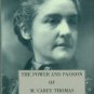Horowitz, Helen Lefkowitz. The Power And Passion Of M. Carey Thomas