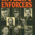 Lucas, James. Hitler's Enforcers: Leaders Of The German War Machine, 1939-1945