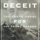Stinnett, Robert B. Day of Deceit: The Truth About FDR and Pearl Harbor