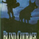 Irwin, Bill, and McCasland, David. Blind Courage
