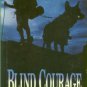 Irwin, Bill, and McCasland, David. Blind Courage