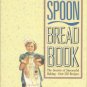 Moore, Marilyn M. The Wooden Spoon Bread Book: The Secrets Of Successful Baking