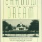The Shadow of a Dream: Economic Life and Death in the South Carolina Low Country, 1670-1920