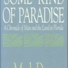 Derr, Mark. Some Kind of Paradise: A Chronicle of Man and the Land in Florida