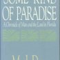 Derr, Mark. Some Kind of Paradise: A Chronicle of Man and the Land in Florida
