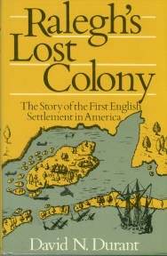 Durant, David N. Ralegh's Lost Colony