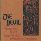 Russell, Jeffrey Burton. The Devil: Perceptions of Evil from Antiquity to Primitive Christianity