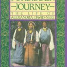Foster, Barbara and Michael. Forbidden Journey: The Life of Alexandra David-Neel