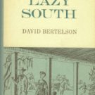Bertelson, David. The Lazy South