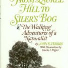 Terres, John K. From Laurel Hill to Siler's Bog: The Walking Adventures of a Naturalist Terres, John K. From Laurel Hill to Siler's Bog: The Walking Adventures of a Naturalist