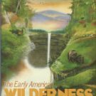 Lawrence, Bill. The Early American Wilderness As the Explorers Saw It