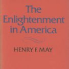 May, Henry F. The Enlightenment in America