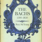 Young, Percy M. The Bachs, 1500-1850