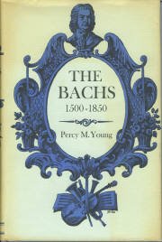 Young, Percy M. The Bachs, 1500-1850