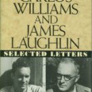 Witemeyer, Hugh, Ed. William Carlos Williams and James Laughlin: Selected Letters