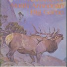 Nesbitt, William H, and Philip L. Wright, Eds. Records of North American Big Game [1981]