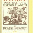 Rosengarten, Theodore. Tombee: Portrait of a Cotton Planter...
