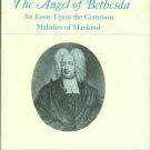 Mather, Cotton. The Angel of Bethesda: An Essay Upon the Common Maladies of Mankind