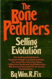 Fix, William R. The Bone Peddlers: Selling Evolution