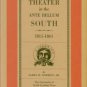 Dormon, James H. Theater in the Ante Bellum South, 1815-1861