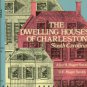 Smith, Alice R. Huger, and D. E. Huger Smith. The Dwelling Houses of Charleston, South Carolina