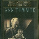 Thwaite, Ann. A. A. Milne: The Man Behind Winnie-The-Pooh