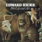Ford, Alice. Edward Hicks: His Life and Art