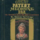 Hechtlinger, Adelaide. The Great Patent Medicine Era, or Without Benefit of Doctor