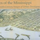 Reps, John W. Cities of the Mississippi: Nineteenth-Century Images of Urban Development