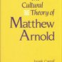 Carroll, Joseph. The Cultural Theory of Matthew Arnold