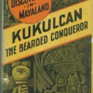 Willard, T. A. Kukulcan, the Bearded Conqueror: New Mayan Discoveries