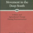 Fitzgerald, Michael W. The Union League Movement in the Deep South...