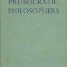 Freeman, Kathleen. Ancilla to the Pre-Socratic Philosophers: A Complete Translation...