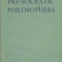 Freeman, Kathleen. Ancilla to the Pre-Socratic Philosophers: A Complete Translation...