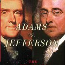 Ferling, John. Adams Vs. Jefferson: The Tumultuous Election Of 1800